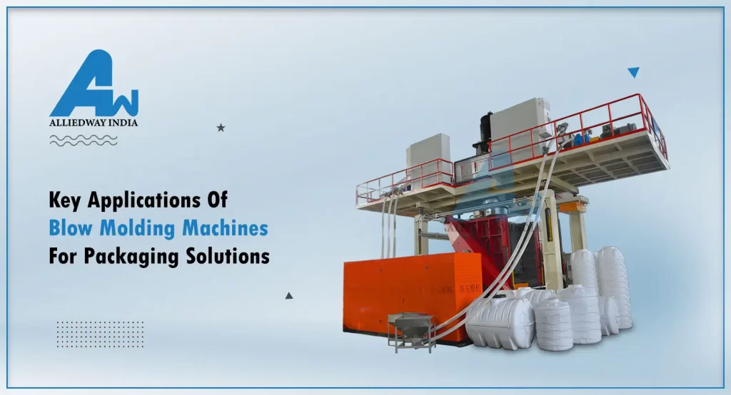 Applications of Blow Molding Machine